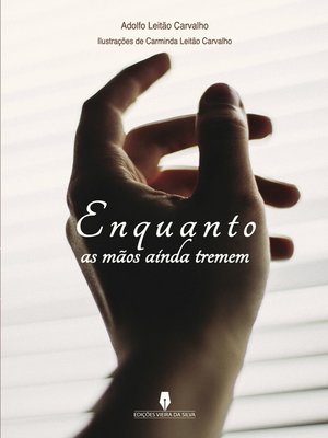 cover image of ENQUANTO AS MÃOS AINDA TREMEM